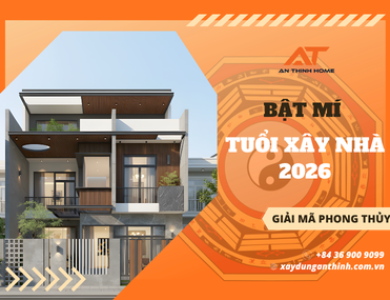 Bật Mí Tuổi Xây Nhà 2026: Giải Mã Phong Thủy Chiêu Tài, Đổi Vận