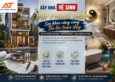 Xây nhà vệ sinh hợp phong thủy: Bí quyết vàng chuẩn kỹ thuật